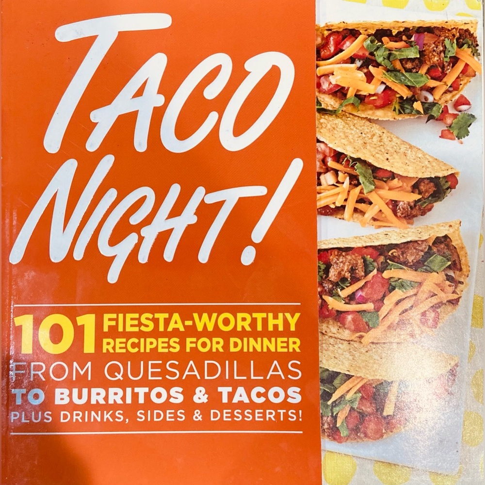 Taco Night! (101 Fiesta-Worthy Recipes for Dinner) Oxmoor House/ Paperback
